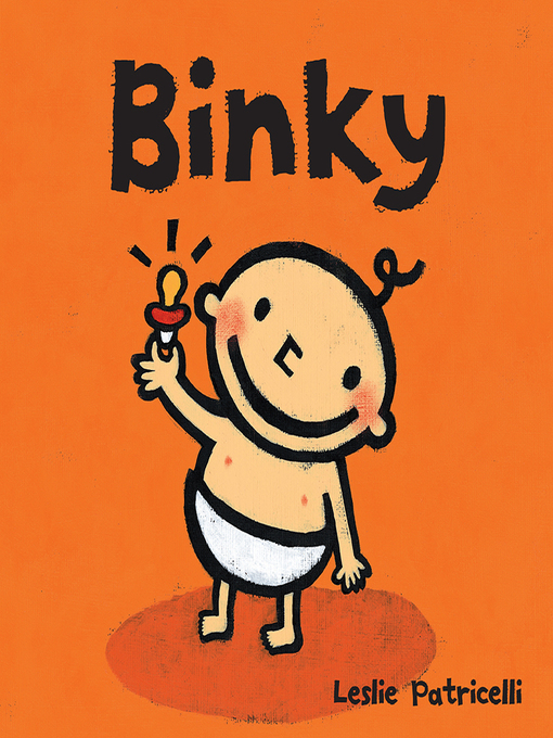 Title details for Binky by Leslie Patricelli - Available